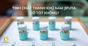 tinh chất thanh nám jifuya